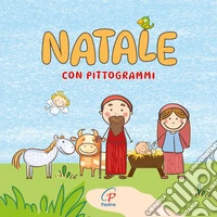 Natale con pittogrammi. Ediz. a colori libro