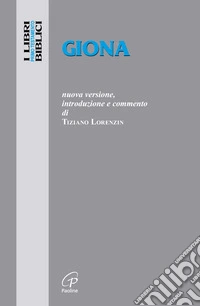 Giona. Nuova versione, introduzione e commento libro