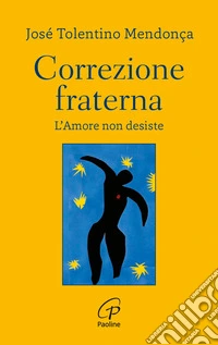 Correzione fraterna. L'amore non desiste libro