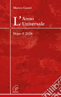 L'anno universale dopo il 2026 libro