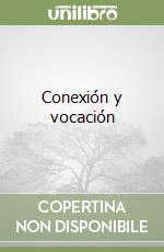 Conexión y vocación libro