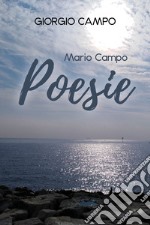 Mario Campo: poesie. Testo italiano e napoletano libro