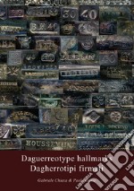 Dagherrotipi firmati. Ediz. italiana e inglese libro