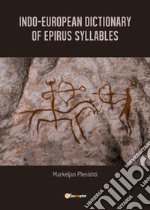 Indo-European dictionary of Epirus syllables libro