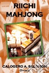 Riichi Mahjong libro di Abdel Salomon Calogero