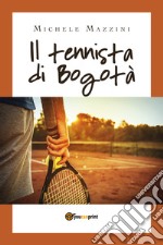 Il tennista di Bogotà