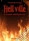 Hellville. Il cuore dell'inferno. Vol. 2 libro di Raco Vincenzo