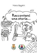 Raccontami una storia