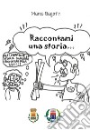 Raccontami una storia libro