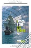 I vagabondi del tennis 2018 libro di Perrone Alessandro