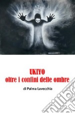 Ukiyo, oltre i confini della morte libro