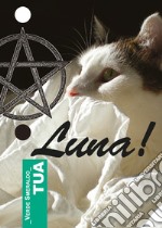 Tua luna! libro