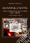 Nudo d'autore 2.0. Vol. 3: Beautiful dreams: Storie di oggi tra 1000 selfie, amori e sogni di gloria libro di Primerano Francesco