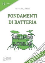 Fondamenti di batteria. Secondo livello libro