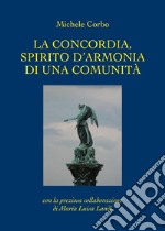 La concordia, spirito d'armonia di una comunità