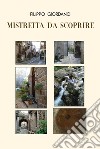 Mistretta da scoprire. Ediz. illustrata libro