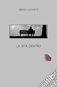 La vita dentro
