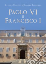 Paolo VI e Francesco I libro