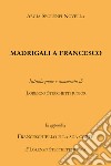 Madrigali a Francesco libro