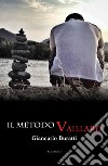 Il metodo Vaillard libro