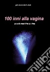 100 inni alla vagina libro
