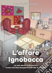 L'affare Ignobacca