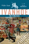 Ivanhoe. Ediz. finlandese libro