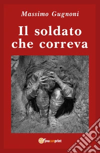 Il soldato che correva