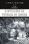 O mysterio da estrada de Sintra libro