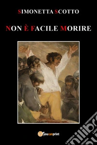 Non è facile morire