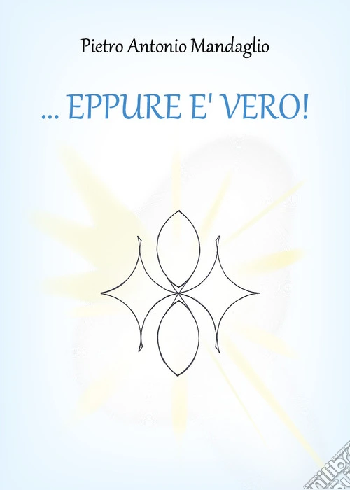 ... eppure è vero!