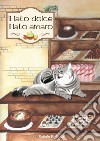 Il lato dolce il lato amaro libro di Rubele Barbara