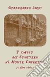 I gatti del cimitero di Monte Capretta (e altre storie) libro