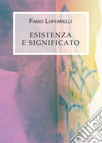 Esistenza e significato