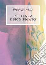 Esistenza e significato libro