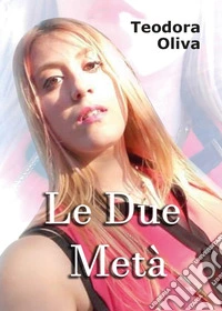 Le due metà