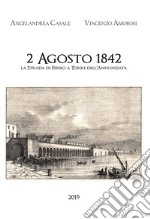 2 Agosto 1842. La strada di ferro a Torre dell'Annunziata libro