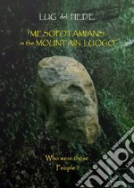 Mesopotamians in the mountain Luogo libro