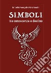 Simboli, tra conoscenza e destino libro