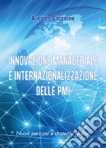 Innovazione manageriale e internazionalizzazione delle PMI libro