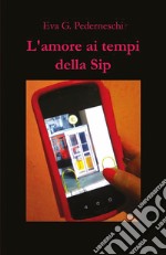 L'amore ai tempi della Sip