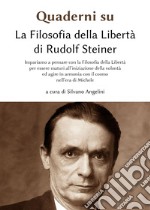 Quaderni su «La filosofia della libertà» di Rudolf Steiner. Vol. 2 libro