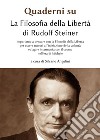 Quaderni su «La filosofia della libertà» di Rudolf Steiner. Vol. 2 libro di Angelini S. (cur.)