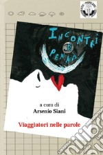 Incontri di penna libro