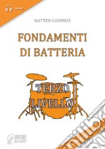 Fondamenti di batteria. Terzo livello libro