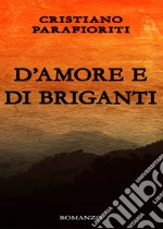 D'amore e di briganti libro