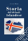 Storia del default islandese libro