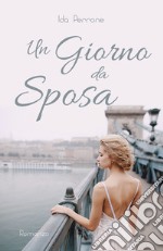 Un giorno da sposa libro