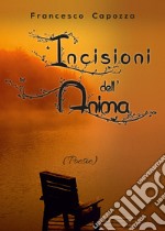 Incisioni dell'anima libro