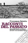 Racconti del passato libro di Belsito Francesco